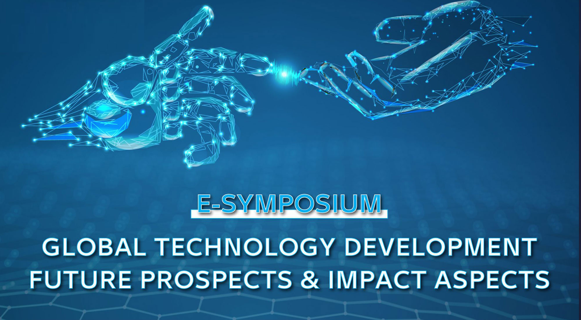 Global Technology Development Future Prospects and impact Aspects