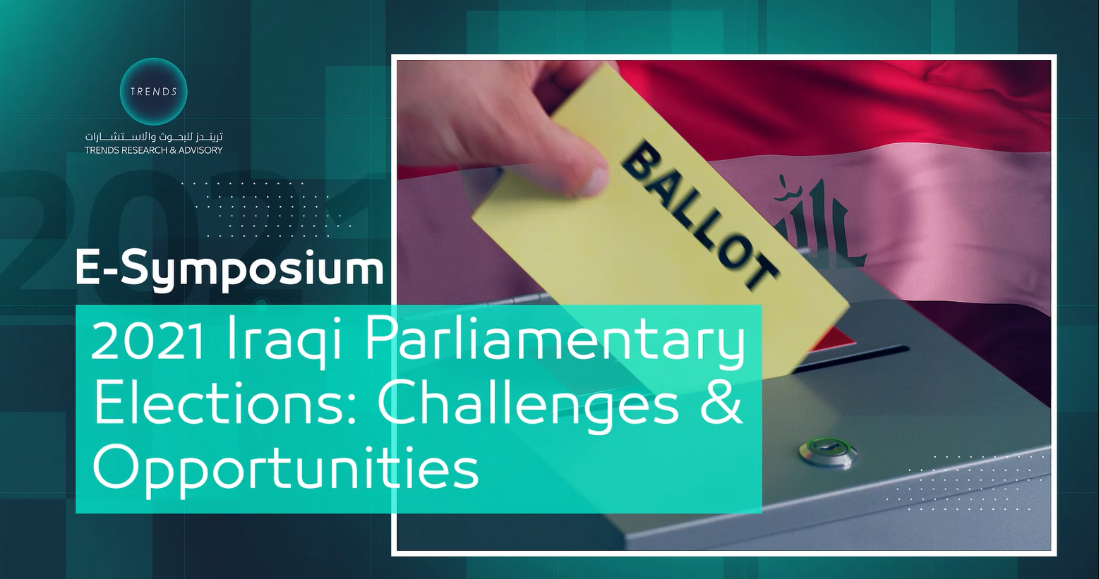 2021 Iraqi Parliamentary Elections: Challenges and Opportunities