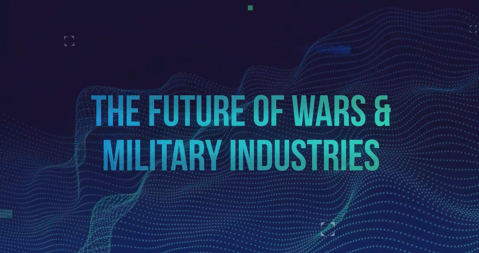 The Future of Wars and Military Industries