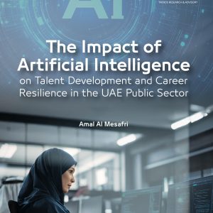 The Impact of Artificial Intelligence on Talent Development and Career Resilience in the UAE Public Sector