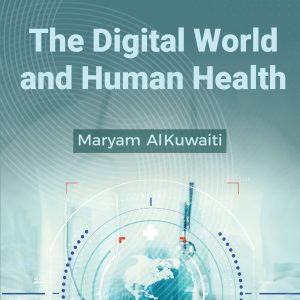 The Digital World and Human Health